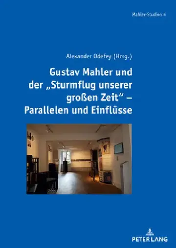 Cover of Gustav Mahler Und Der Sturmflug Unserer Großen Zeit - Parallelen Und Einfluesse