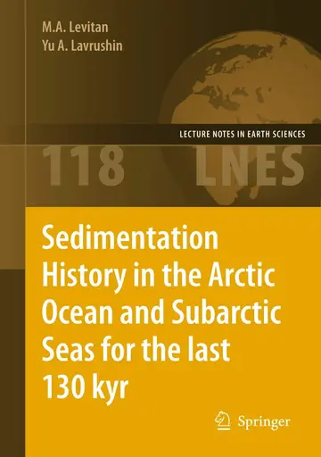 Cover of Sedimentation History in the Arctic Ocean and Subarctic Seas for the Last 130 kyr