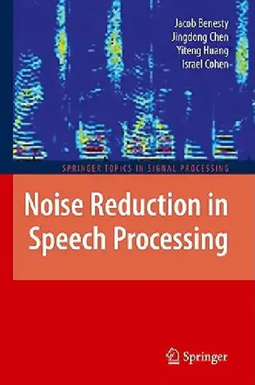 Cover of Noise Reduction in Speech Processing