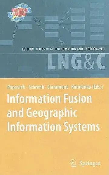 Cover of Information Fusion and Geographic Information Systems