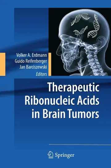 Cover of Therapeutic Ribonucleic Acids in Brain Tumors