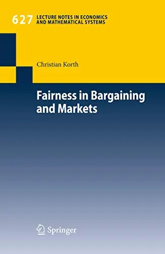 Cover of Fairness in Bargaining and Markets