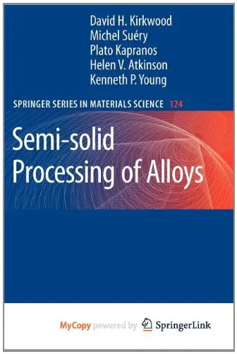Cover of Semi-Solid Processing of Alloys