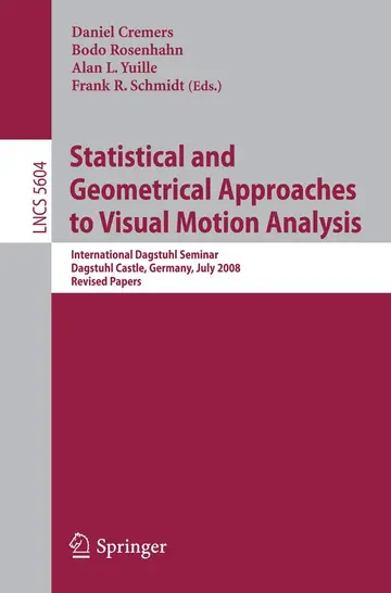 Cover of Statistical and Geometrical Approaches to Visual Motion Analysis