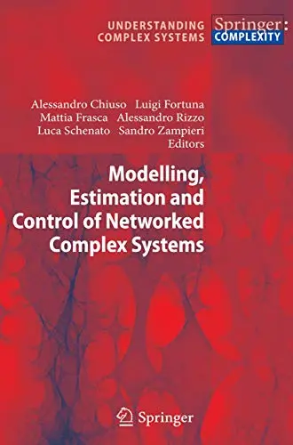 Cover of Modelling, Estimation and Control of Networked Complex Systems