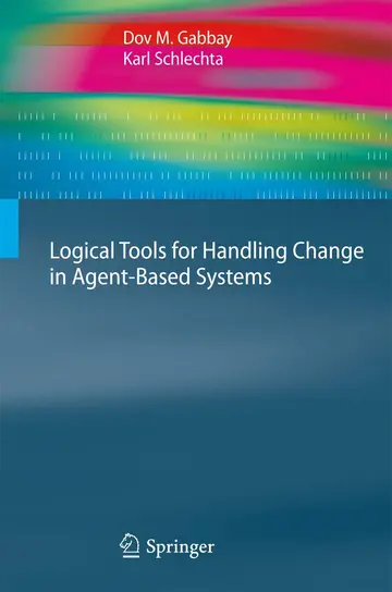 Cover of Logical Tools for Handling Change in Agent-Based Systems