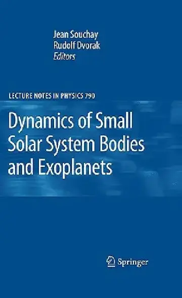 Cover of Dynamics of Small Solar System Bodies and Exoplanets