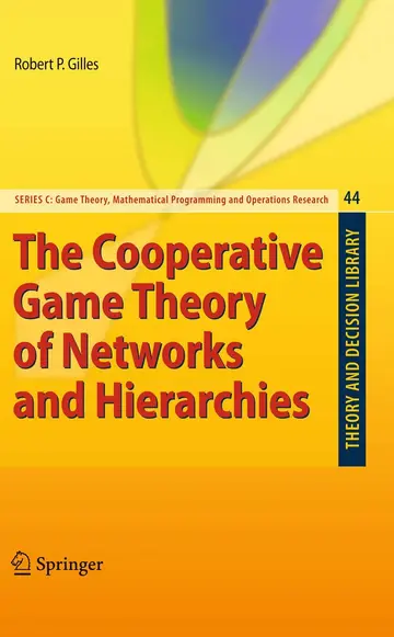 Cover of The Cooperative Game Theory of Networks and Hierarchies