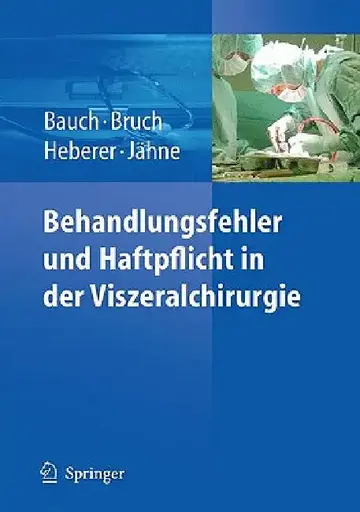 Cover of Behandlungsfehler Und Haftpflicht in Der Viszeralchirurgie
