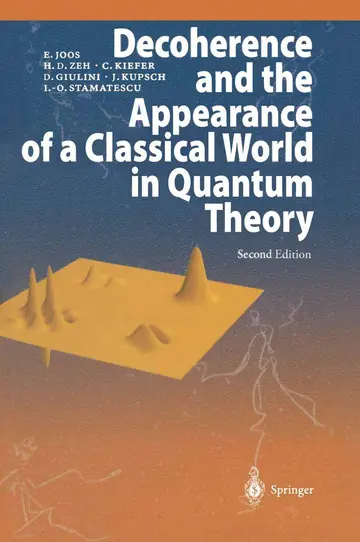 Cover of Decoherence and the Appearance of a Classical World in Quantum Theory