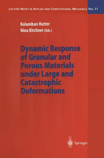 Cover of Dynamic Response of Granular and Porous Materials under Large and Catastrophic Deformations