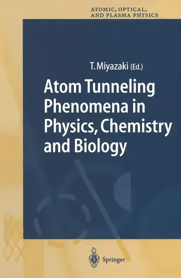 Cover of Atom Tunneling Phenomena in Physics, Chemistry and Biology