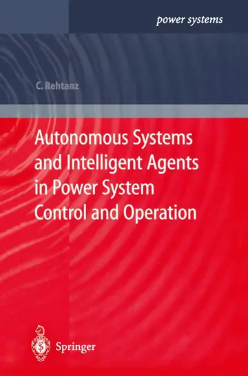 Cover of Autonomous Systems and Intelligent Agents in Power System Control and Operation