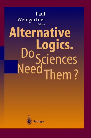 Cover of Alternative Logics Do Sciences Need Them?