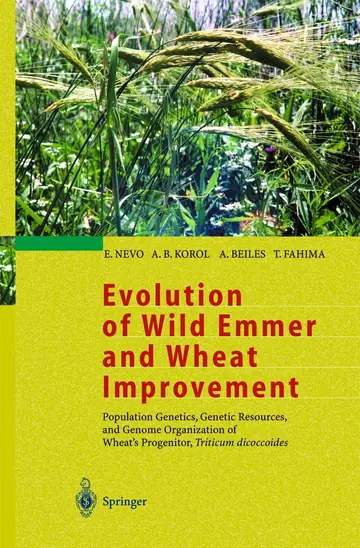 Cover of Evolution of Wild Emmer and Wheat Improvement