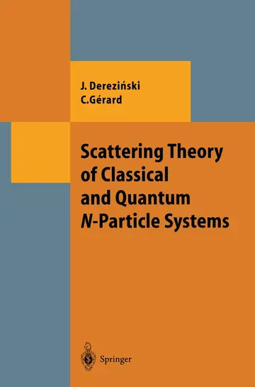 Cover of Scattering Theory of Classical and Quantum N-particle Systems