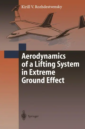 Cover of Aerodynamics of a Lifting System in Extreme Ground Effect