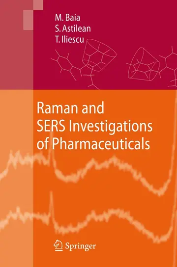 Cover of Raman and SERS Investigations of Pharmaceuticals
