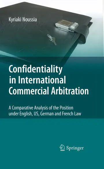 Cover of Confidentiality in International Commercial Arbitration