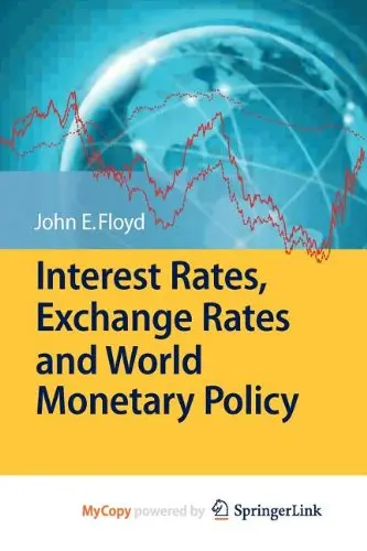 Cover of Interest Rates, Exchange Rates and World Monetary Policy