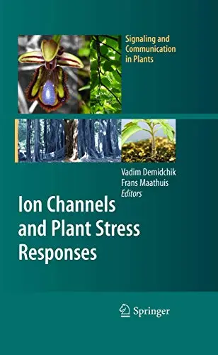 Cover of Ion Channels and Plant Stress Responses