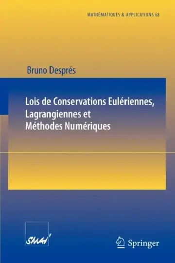 Cover of Lois de Conservations Eulériennes, Lagrangiennes Et Méthodes Numériques