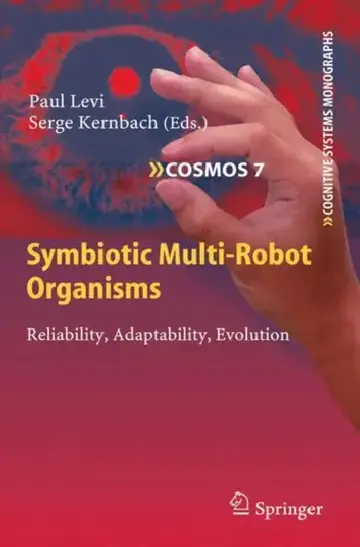 Cover of Symbiotic Multi-Robot Organisms