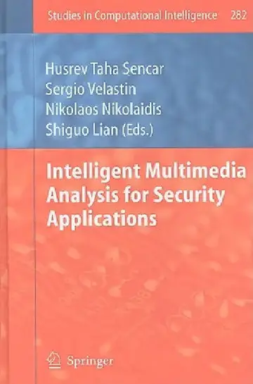 Cover of Intelligent Multimedia Analysis for Security Applications