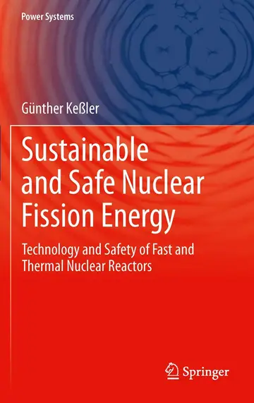 Cover of Sustainable and Safe Nuclear Fission Energy