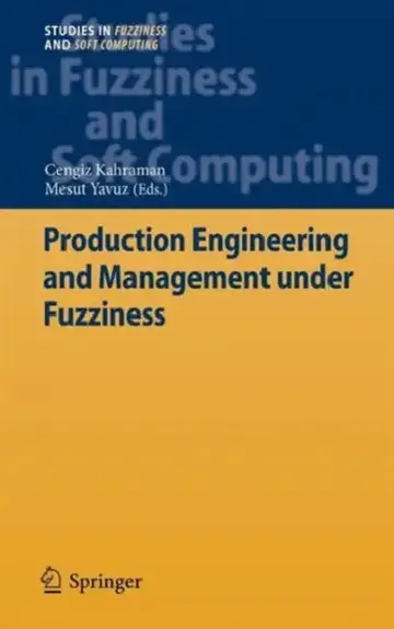 Cover of Production Engineering and Management Under Fuzziness