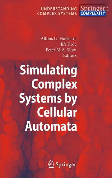 Cover of Simulating Complex Systems by Cellular Automata