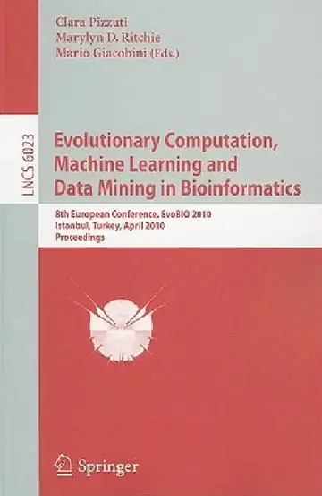 Cover of Evolutionary Computation, Machine Learning and Data Mining in Bioinformatics