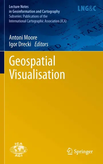 Cover of Geospatial Visualisation (Publications of the International Cartographic Association (ICA))
