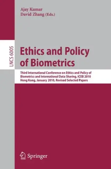 Cover of Ethics and Policy of Biometrics