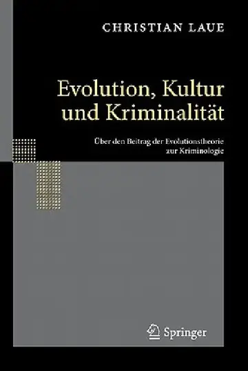 Cover of Evolution, Kultur Und Kriminalität