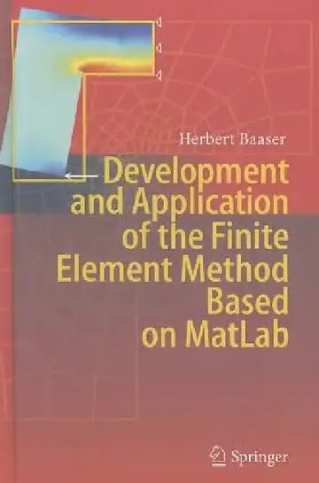 Cover of Development and Application of the Finite Element Method Based on MATLAB
