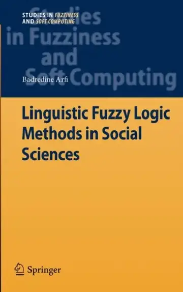 Cover of Linguistic Fuzzy Logic Methods in Social Sciences