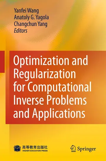 Cover of Optimization and Regularization for Computational Inverse Problems and Applications