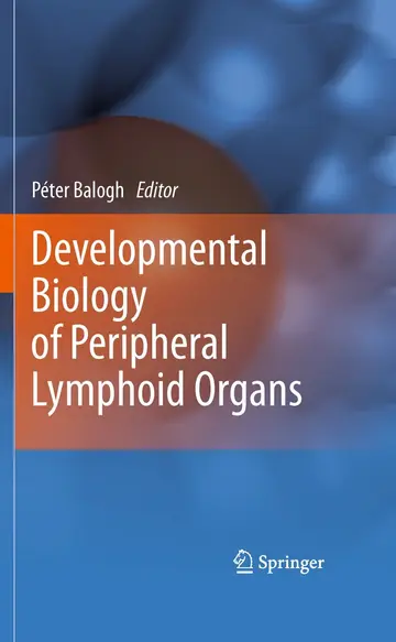 Cover of Developmental Biology of Peripheral Lymphoid Organs