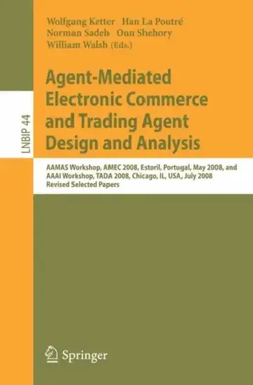 Cover of Agent-Mediated Electronic Commerce and Trading Agent Design and Analysis