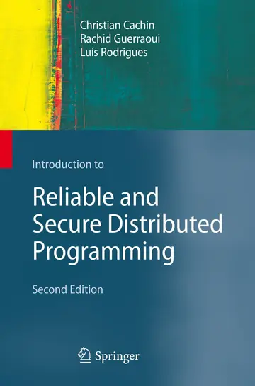 Cover of Introduction to Reliable and Secure Distributed Programming