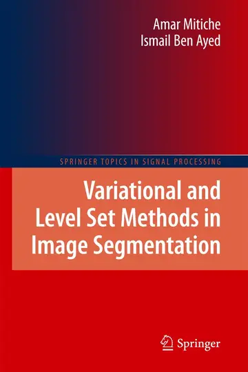 Cover of Variational and Level Set Methods in Image Segmentation