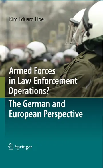 Cover of Armed Forces in Law Enforcement Operations? - The German and European Perspective