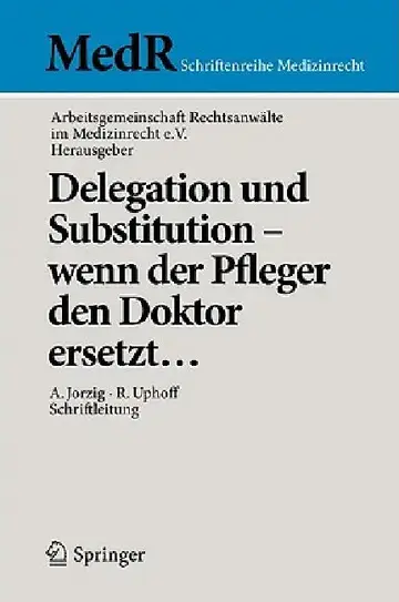 Cover of Delegation Und Substitution--Wenn Der Pfleger Den Doktor Ersetzt...
