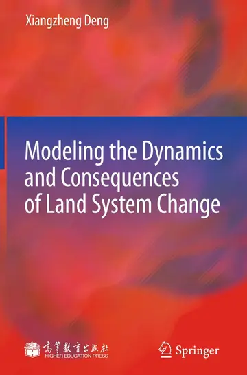 Cover of Modeling the Dynamics and Consequences of Land System Change