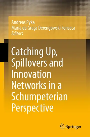 Cover of Catching Up, Spillovers and Innovation Networks in a Schumpeterian Perspective