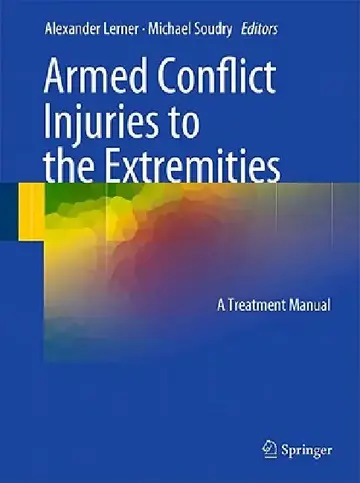 Cover of Armed Conflict Injuries to the Extremities