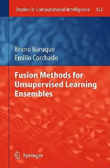 Cover of Fusion Methods for Unsupervised Learning Ensembles