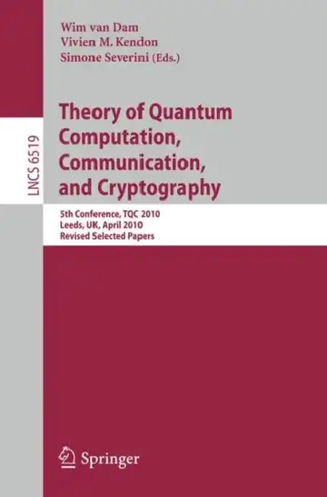 Cover of Theory of Quantum Computation, Communication and Cryptography