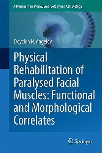 Cover of Physical Rehabilitation of Paralysed Facial Muscles